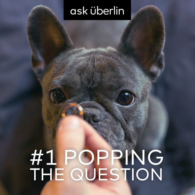 Ask überlin #1 Popping the Question